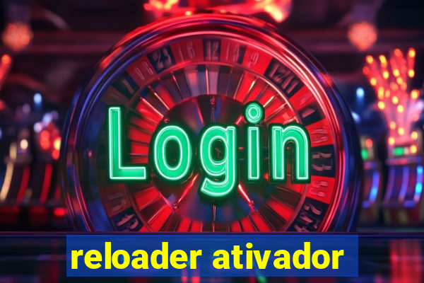 reloader ativador